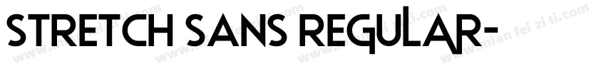 STRETCH SANS Regular字体转换